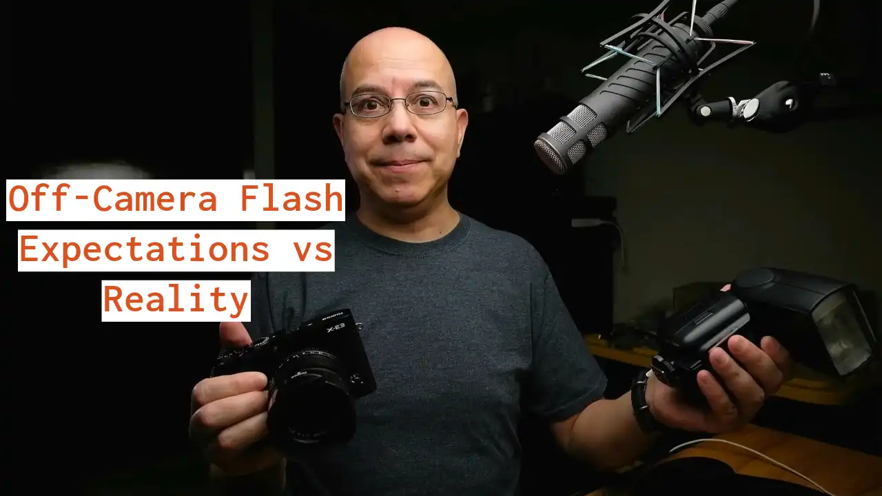 Off Camera Flash Expectations vs Reality