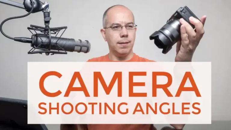 Camera Shooting Angles