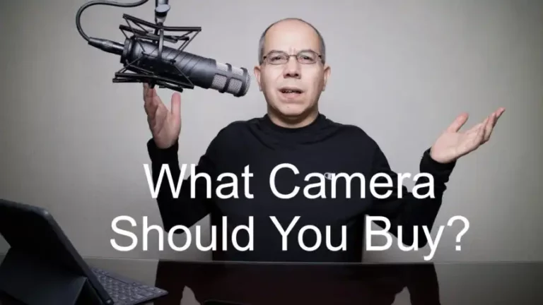 What Camera Should You Buy?